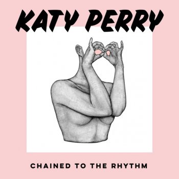  Абложка альбома - Рингтон Katy Perry  - Chained To The Rhythm  