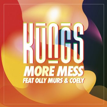  Абложка альбома - Рингтон Olly Murs, Kungs, Coely - More Mess  