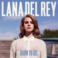  Абложка альбома - Рингтон Lana Del Rey - Summertime Sadness  