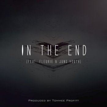 Абложка альбома - Рингтон Tommee Profitt - In The End (Mellen Gi Remix) feat. Fleurie  
