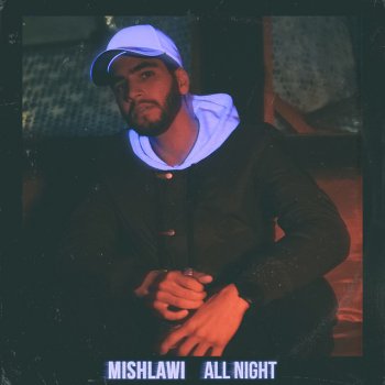  Абложка альбома - Рингтон mishlawi - All Night  