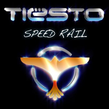  Абложка альбома - Рингтон DJ Tiesto - Speed Rail  