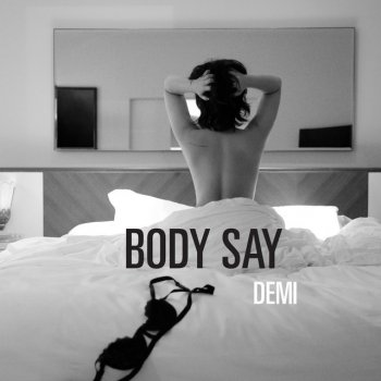  Абложка альбома - Рингтон Demi Lovato - Body Say  