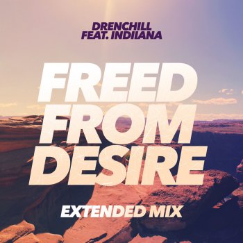  Абложка альбома - Рингтон Drenchill feat. Indiiana - Freed From Desire  