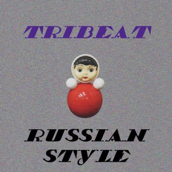  Абложка альбома - Рингтон Tribeat - RUSSIAN STYLE  