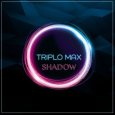  Абложка альбома - Рингтон Triplo Max - Shadow  