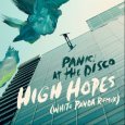  Абложка альбома - Рингтон Panic! At The Disco - High Hopes  