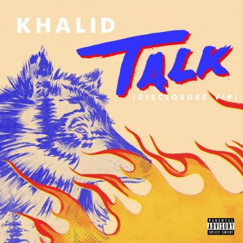  Абложка альбома - Рингтон Khalid & Disclosure - Talk  