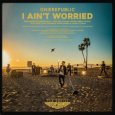  Абложка альбома - Рингтон OneRepublic - I Aint Worried  
