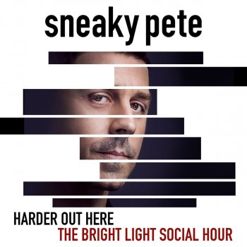  Абложка альбома - Рингтон The Bright Light Social Hour - Harder Out Here (“Sneaky Pete” Main Title Theme)  