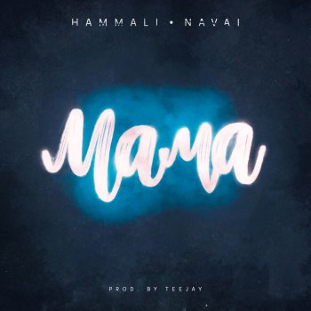  Абложка альбома - Рингтон HammAli & Navai - Мама  