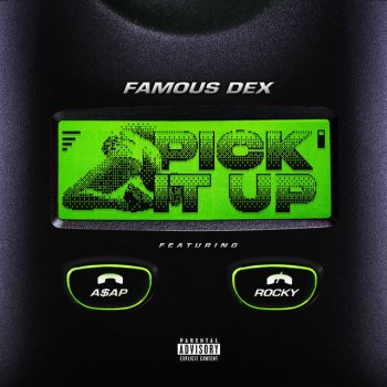  Абложка альбома - Рингтон Famous Dex - Pick It Up (feat. A$AP Rocky)  