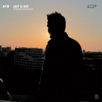  Абложка альбома - Рингтон ATB - Let U Go (2005 reworked)  