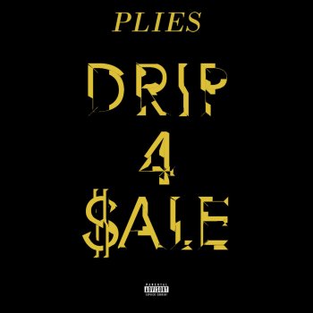  Абложка альбома - Рингтон Plies - Drip 4 Sale  