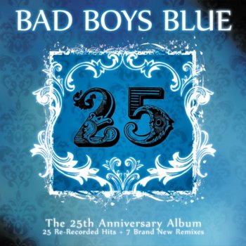  Абложка альбома - Рингтон Bad Boys Blue - Baby Come Home  