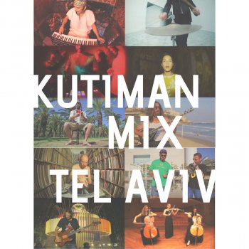  Абложка альбома - Рингтон Kutiman - Mix Tel Aviv  