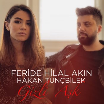  Абложка альбома - Рингтон Feride Hilal Akın - Gizli Aşk  