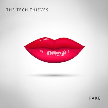  Абложка альбома - Рингтон The Tech Thieves - Fake  