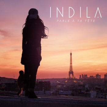  Абложка альбома - Рингтон Indila - Parle à ta tête  