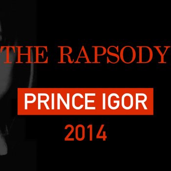  Абложка альбома - Рингтон The Rapsody - Prince Igor 2014  
