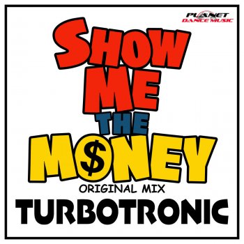 Абложка альбома - Рингтон Turbotronic - Show Me The Money - Radio Edit  