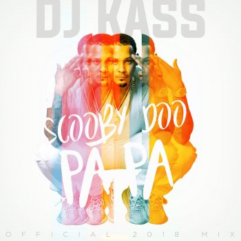  Абложка альбома - Рингтон DJ Kass - Scooby Doo Pa Pa (DJ Kass Official 2018 Mix)  