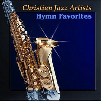  Абложка альбома - Рингтон Christian Jazz Artists Network - I Surrender All  