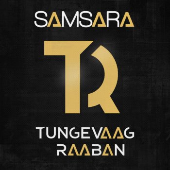  Абложка альбома - Рингтон Tungevaag & Raaban - Samsara  