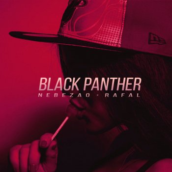  Абложка альбома - Рингтон Nebezao - Black Panther (feat. Rafal)  