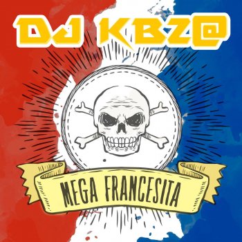 Абложка альбома - Рингтон DJ KBZ - Mega Francesita  