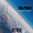  Абложка альбома - Рингтон Bush - Bullet Holes (From "John Wick: Chapter 3 - Parabellum")  