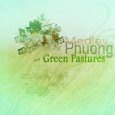  Абложка альбома - Рингтон Phuong Medley - Green Pastures  