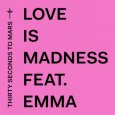  Абложка альбома - Рингтон Emma;Thirty Seconds To Mars - Love Is Madness  