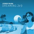  Абложка альбома - Рингтон Stereo Palma - Dreaming 2k9 (D.O.N Tekk Remix)  